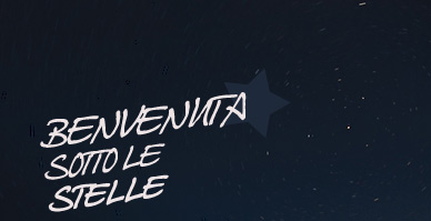 Benvenuta sotto le stelle